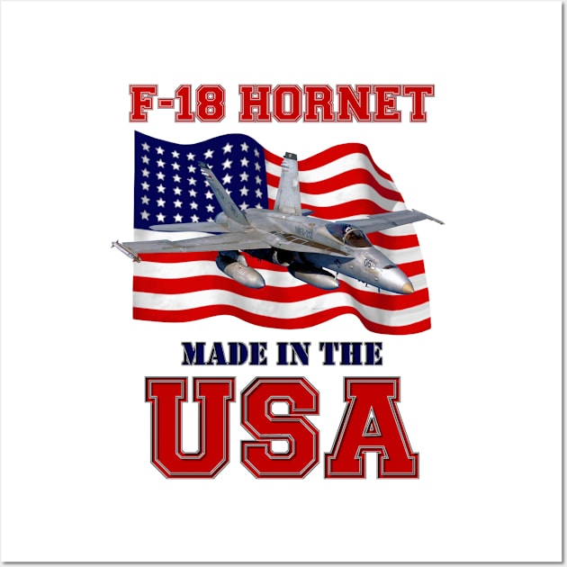 F-18 Hornet Made in the USA Wall Art by MilMerchant